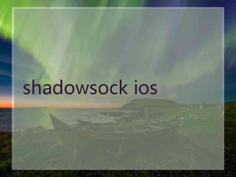 shadowsock ios